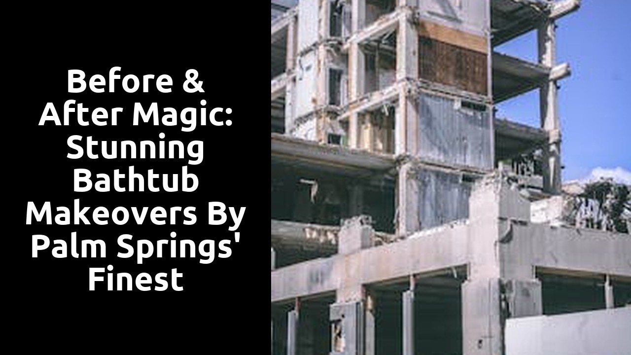 Before & After Magic: Stunning Bathtub Makeovers by Palm Springs' Finest