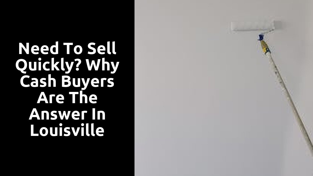 Need to Sell Quickly? Why Cash Buyers Are the Answer in Louisville