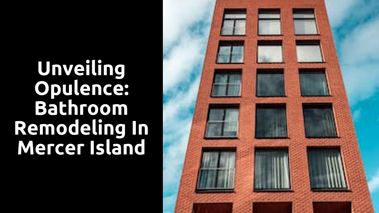 Unveiling Opulence: Bathroom Remodeling in Mercer Island